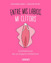 Entre mis labios, mi clítoris